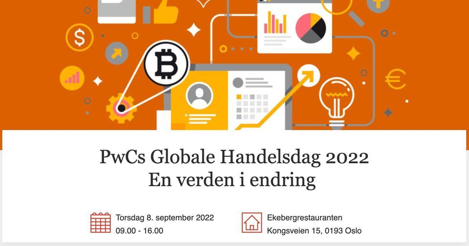 PwCs Globale Handelsdag 2022 - En verden i endring.