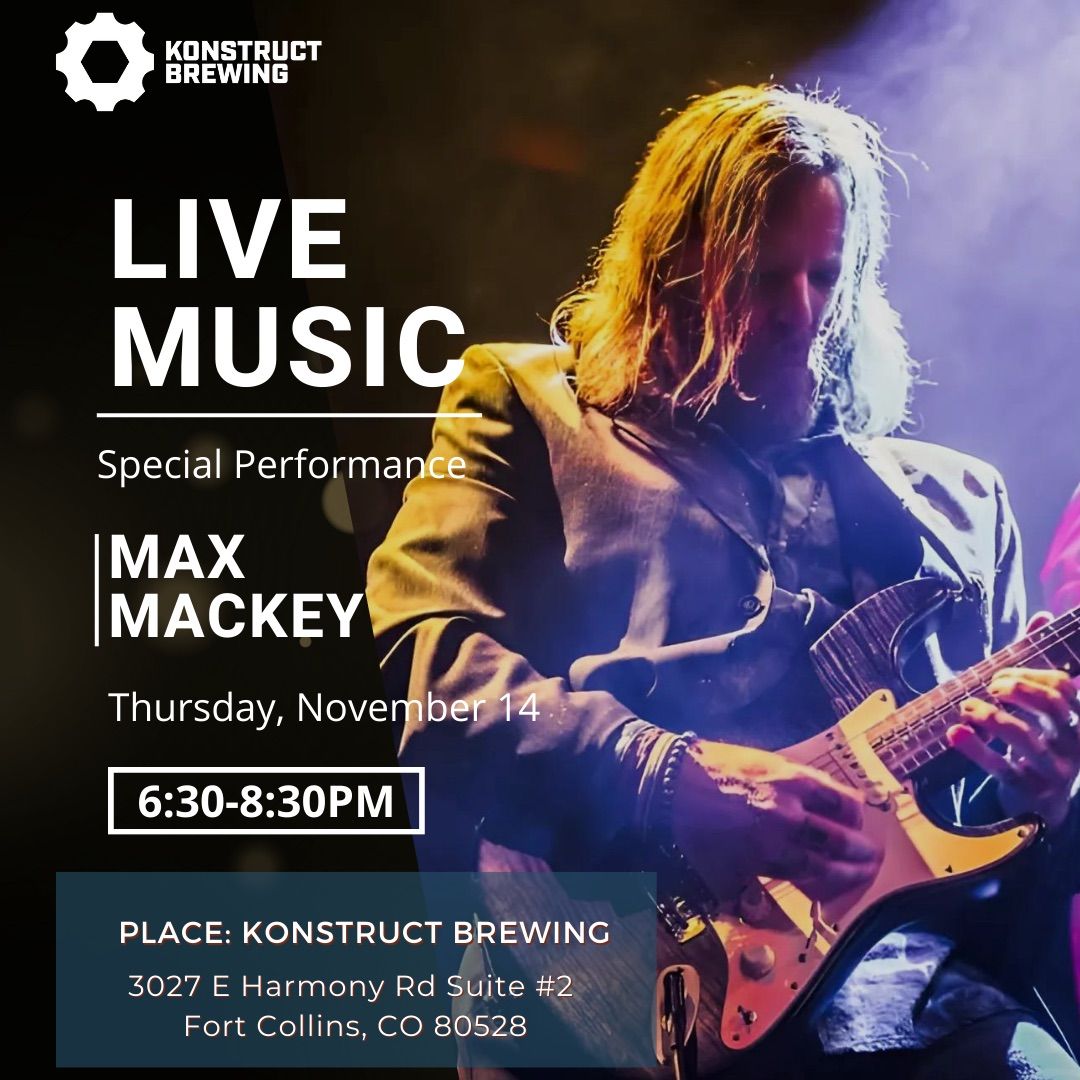 Max Mackey Live Music at Konstruct Brewing