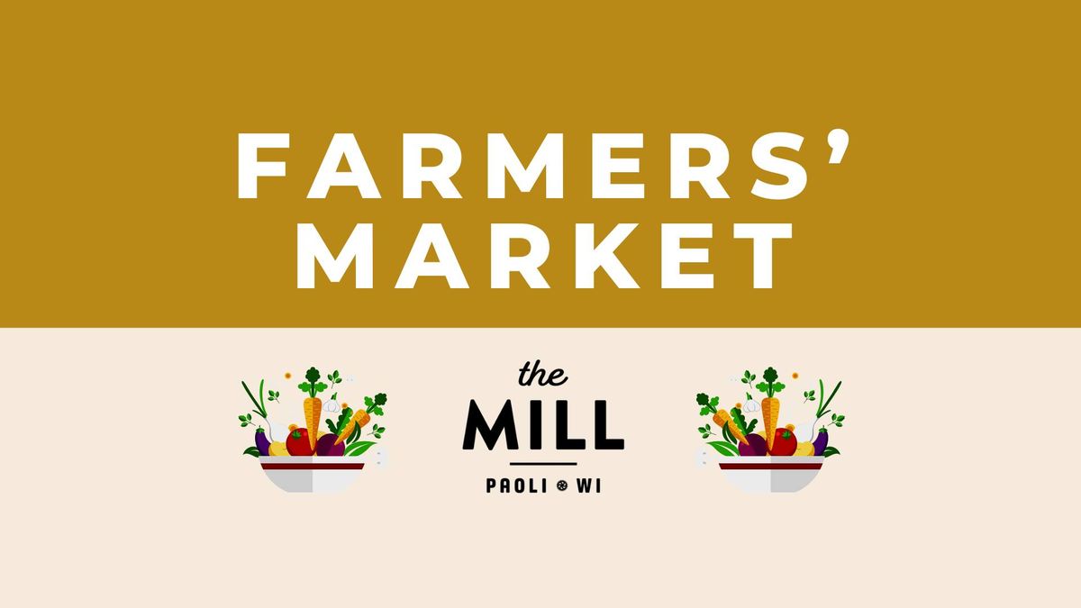 Farmers' Market at The Mill Paoli