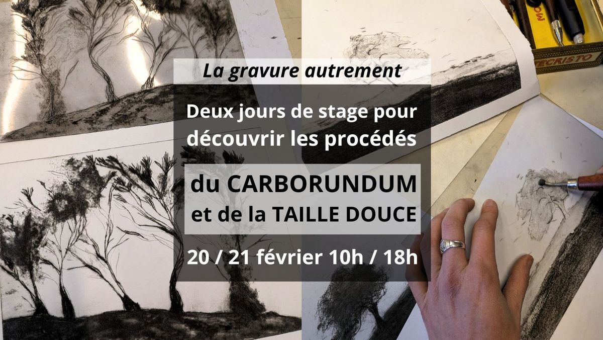 la gravure autrement : carborundum et taille-douce