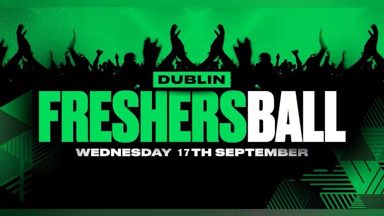 The Official Dublin Freshers Freshers Ball 2025