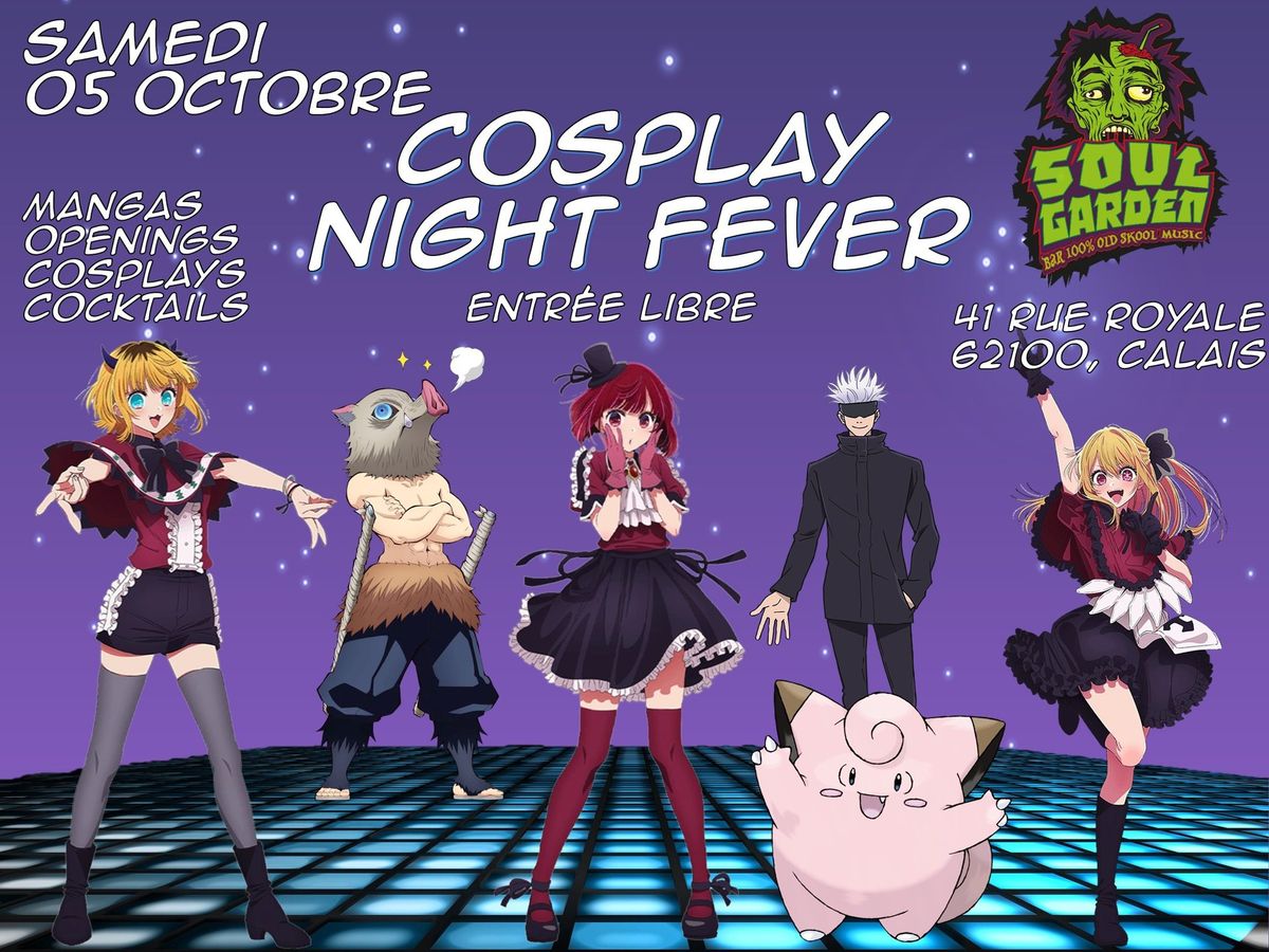 COSPLAY NIGHT FEVER