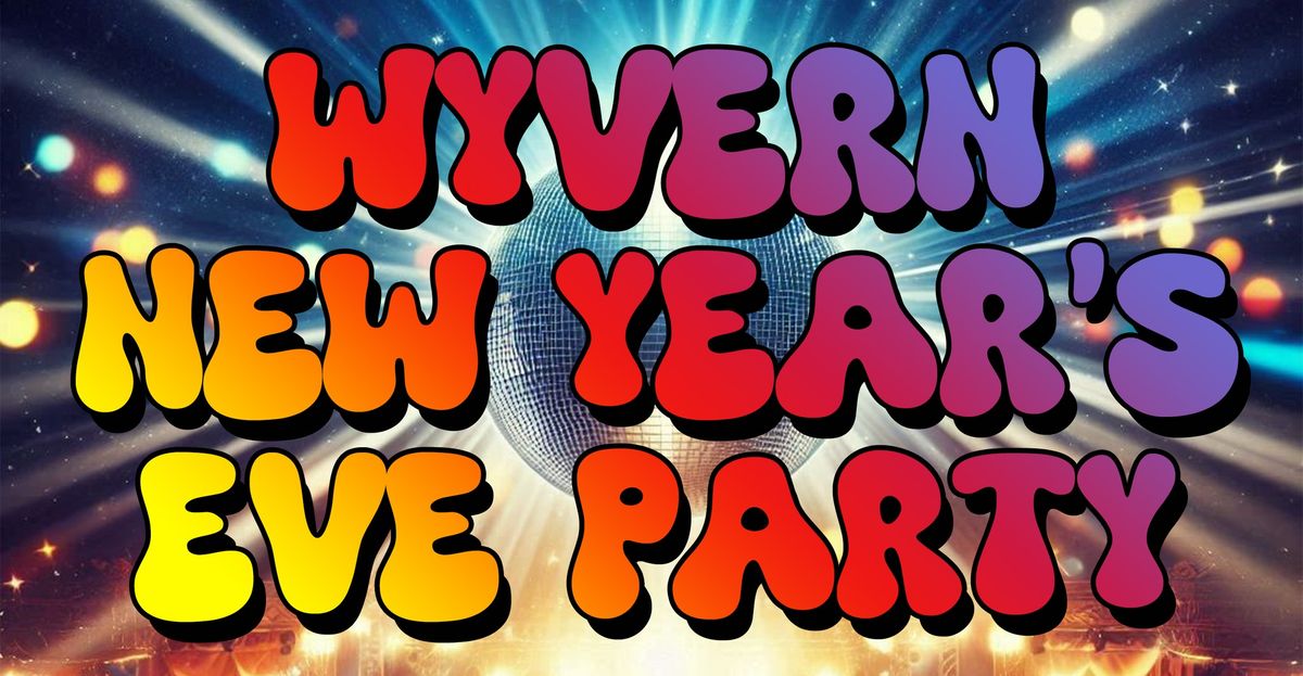 Wyvern New Year's Eve Party