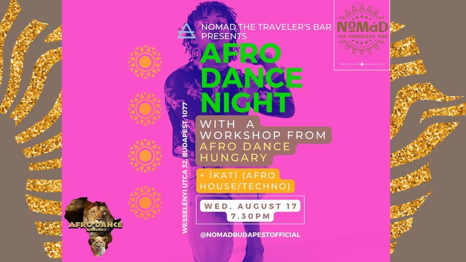 AFRO DANCE NIGHT! ft. Afro Dance Hungary + \u00cckat\u00ed (DJ set)