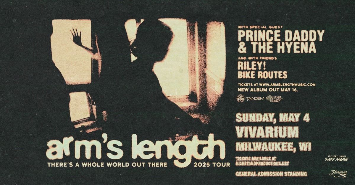 Arm's Length & Prince Daddy & The Hyena w\/ RILEY! & Bike Routes at the Vivarium