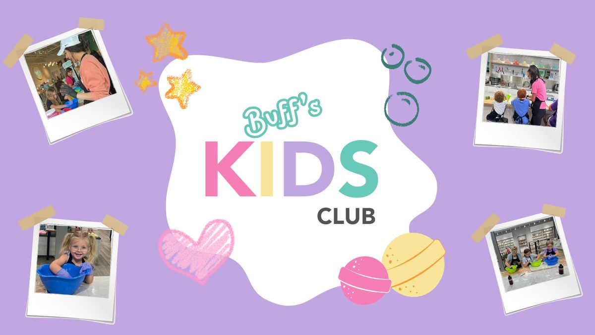 Buff Kids Club!