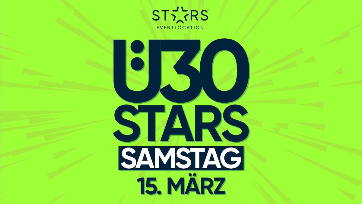 STARS \u00dc30 Party | Sa. 15.3. | ST\u2b50\ufe0fRS Straubing