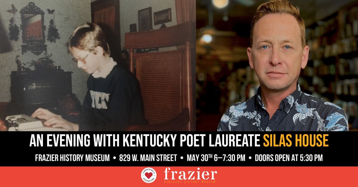 An Evening with Kentucky Poet Laureate Silas House