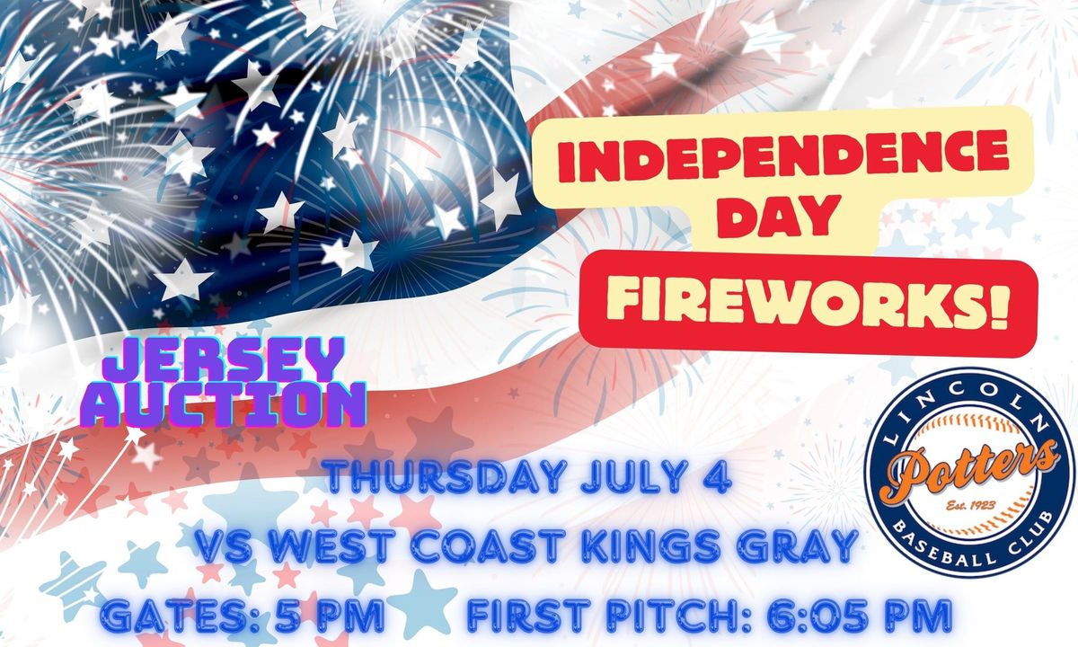 INDEPENDENCE DAY CELEBRATION W\/ Fireworks vs. West Coast Kings