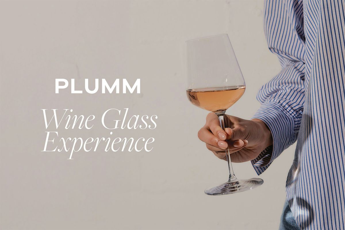 Plumm Wine Glass Experience