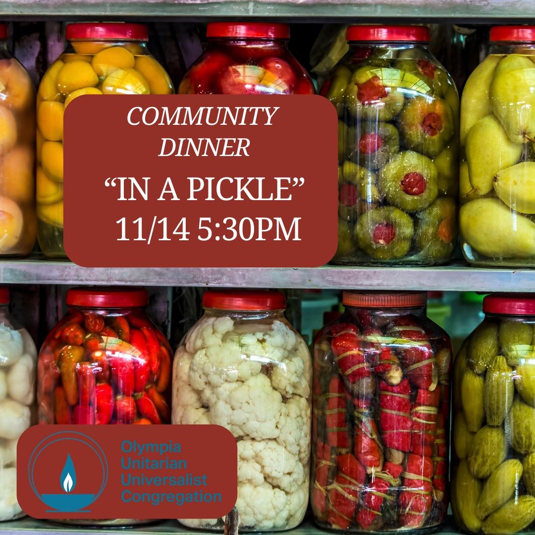 Community Dinner: "In a Pickle"