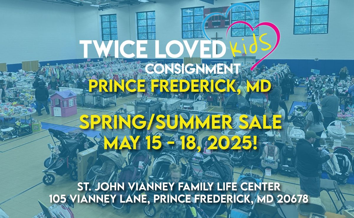 Twice Loved Kids Consignment Spring\/Summer Sale in Prince Frederick, MD