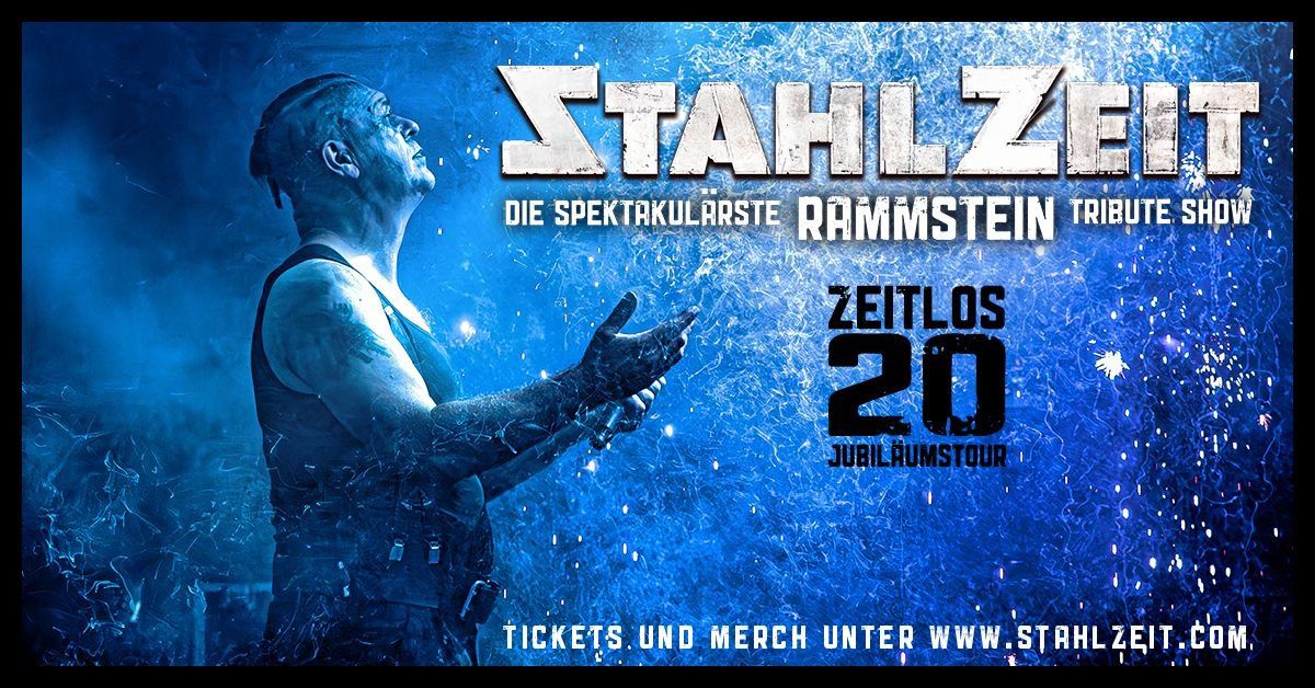 STAHLZEIT \u2013 Die Jubil\u00e4umstour \/\/ KASSEL