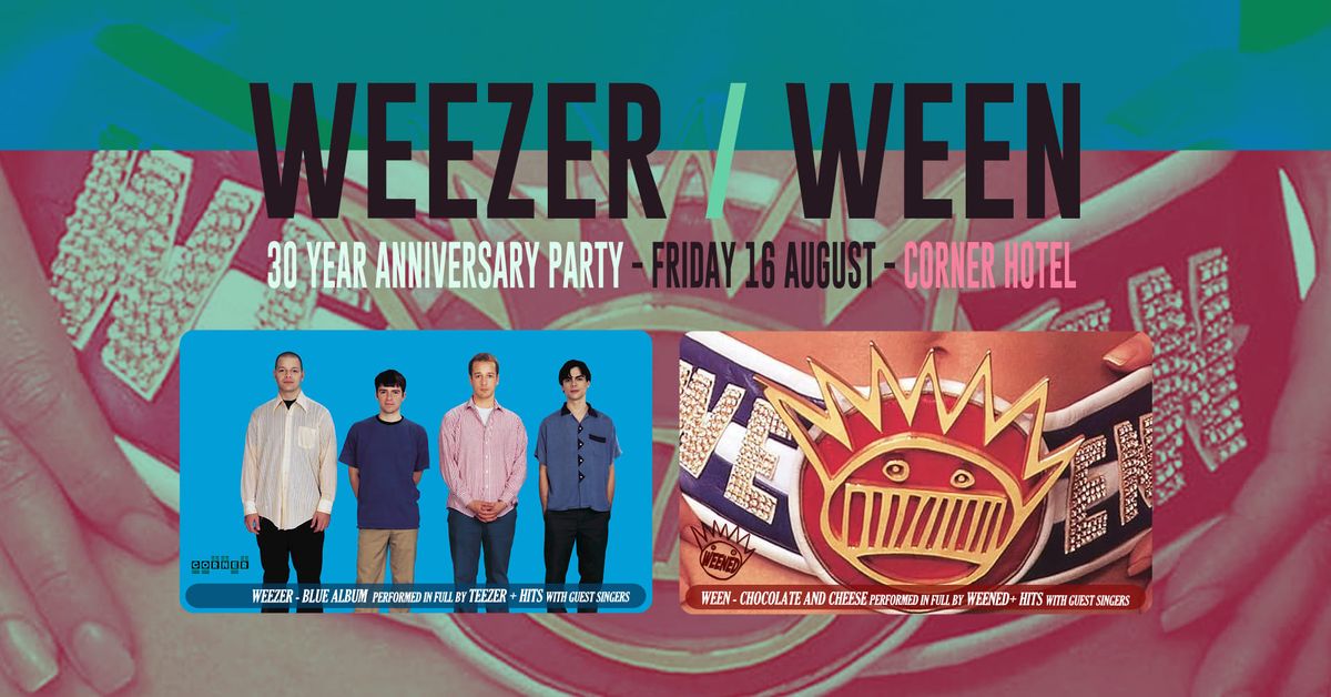 Weenzer: 30 Year Weezer & Ween Celebration 