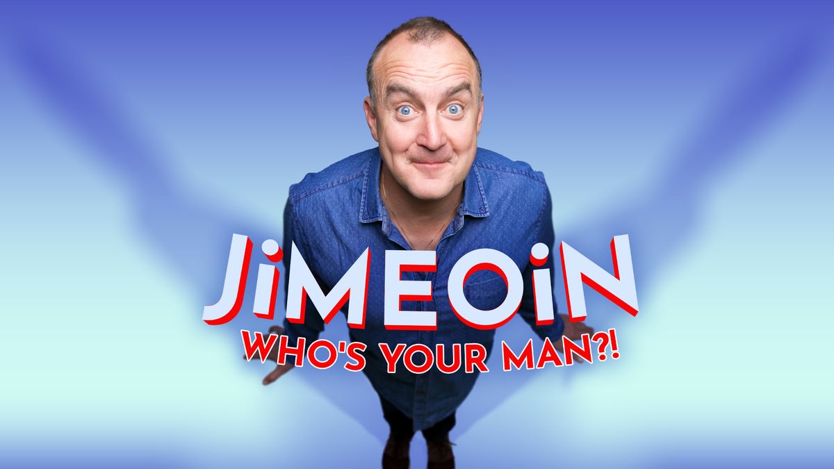 Jimeoin - Who's Your Man?!