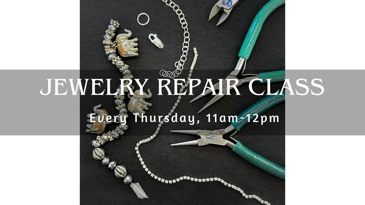 Jewelry Repair Class