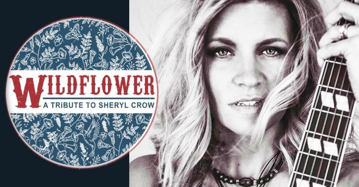 Wildflower - Tribute to Sheryl Crow