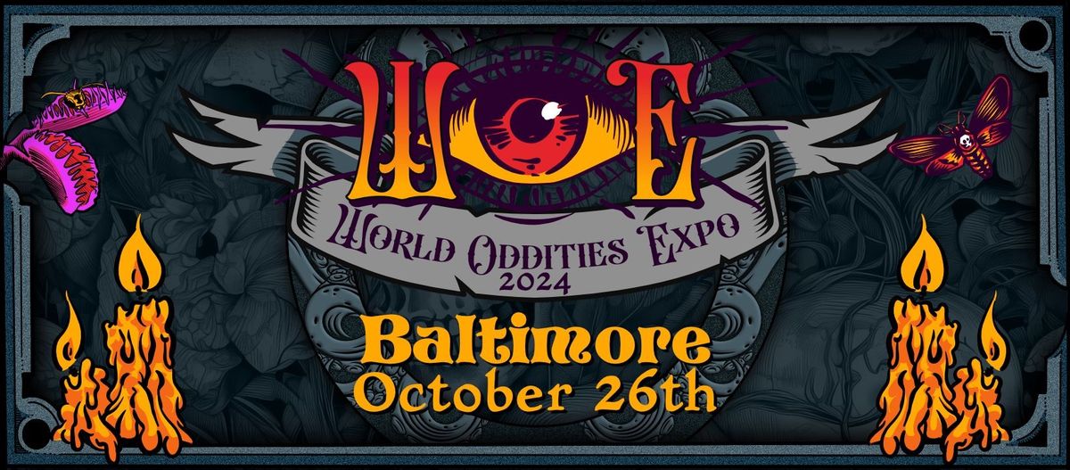 World Oddities Expo - Baltimore, MD