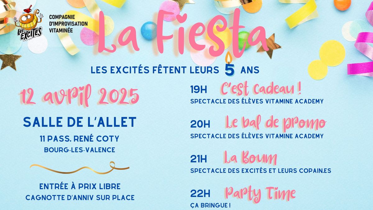 \ud83c\udf89 LA FIESTA \ud83c\udf89 Les Excit\u00e9s f\u00eatent leurs 5 ans \ud83c\udf1f