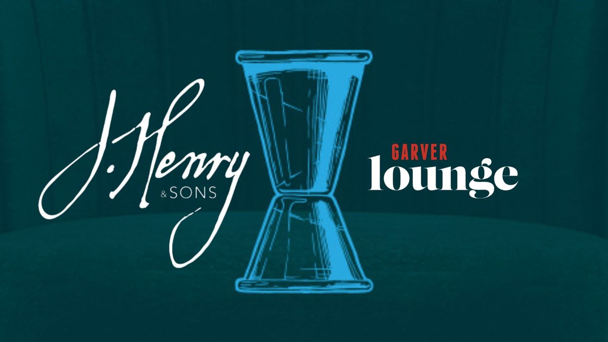 J. Henry Cocktail Class and Tasting