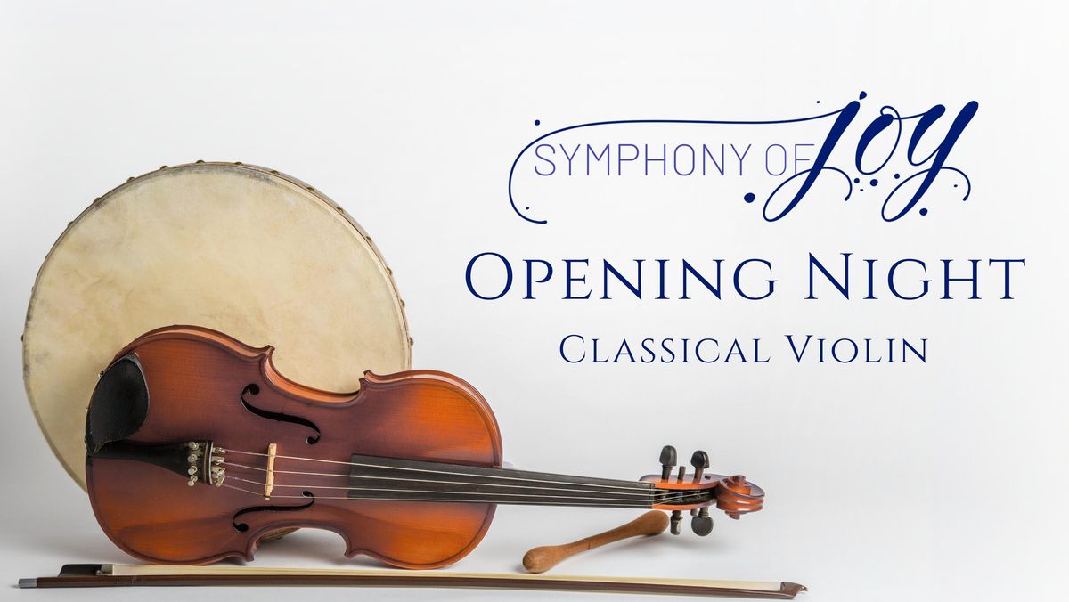 Opening Night Featuring Classical Violin