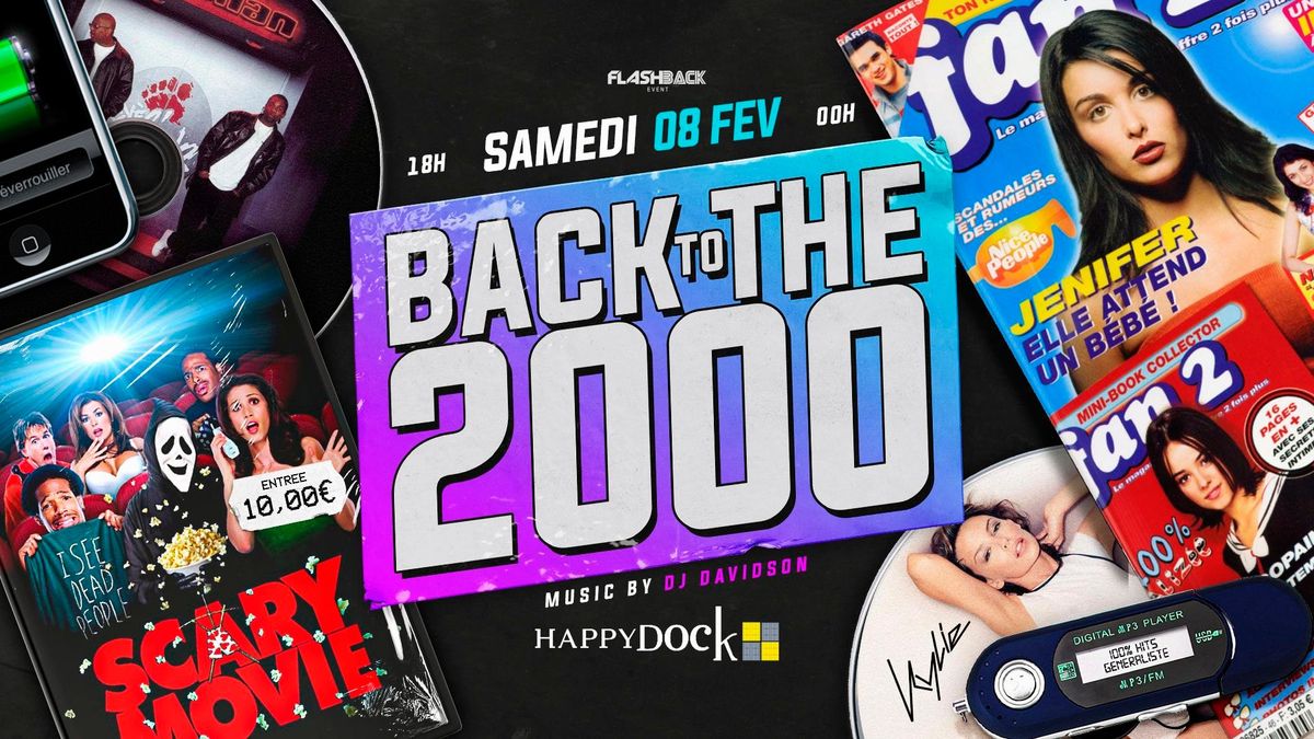 Flashback Event pr\u00e9sente BACK TO THE 2000 - HAPPY DOCK-