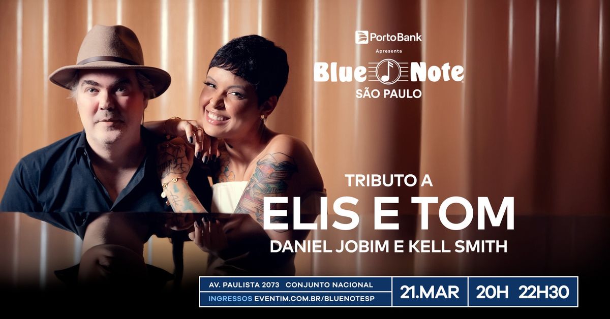 TRIBUTO A ELIS E TOM - DANIEL JOBIM E KELL SMITH