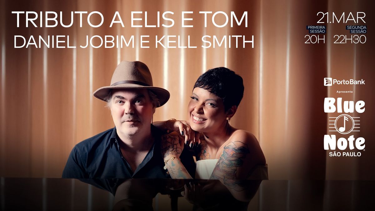 TRIBUTO A ELIS E TOM - DANIEL JOBIM E KELL SMITH