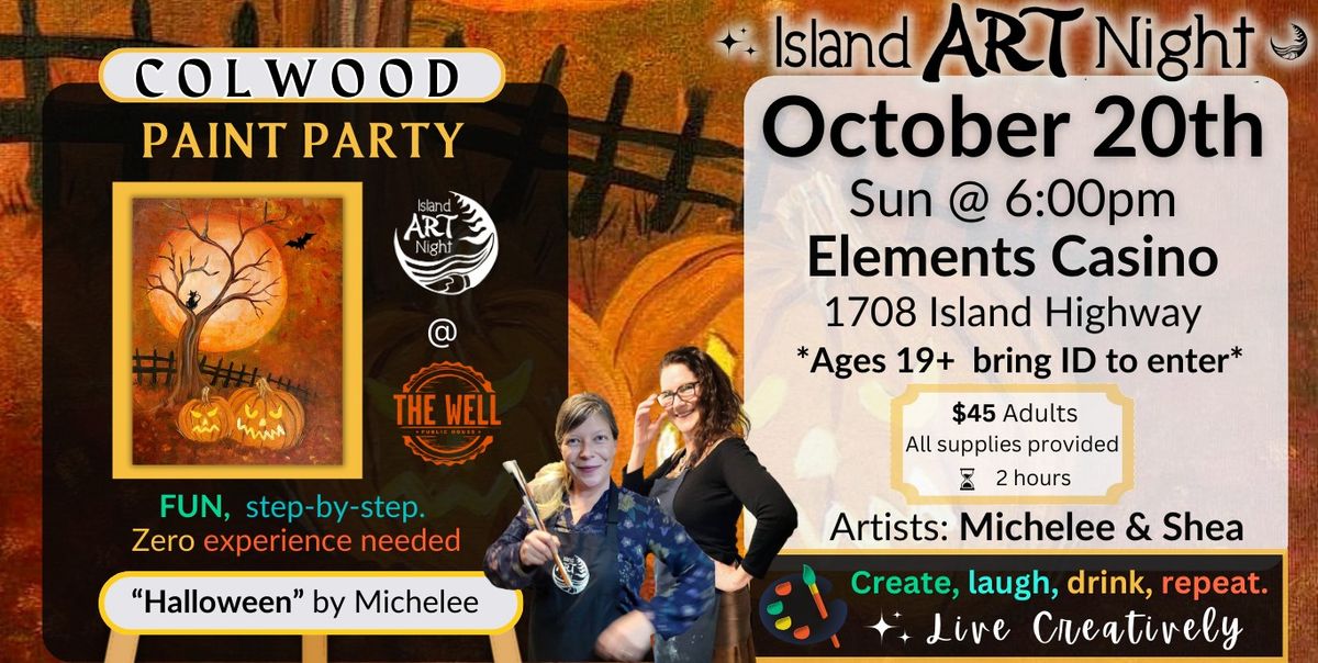 Join us on October 20th at Elements Casino Painting "Halloween" with Michelee