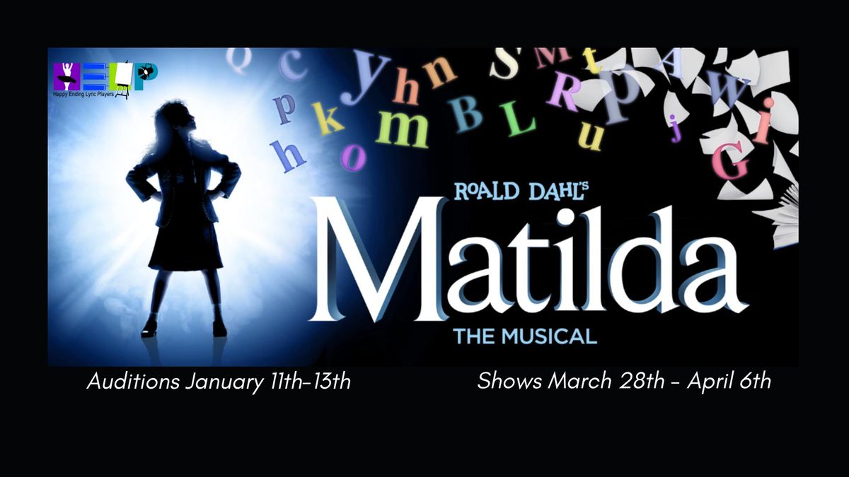 AUDITIONS - Matilda the Musical!