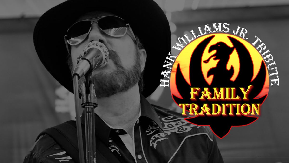 FAMILY TRADITION: HANK WILLIAMS JR. TRIBUTE