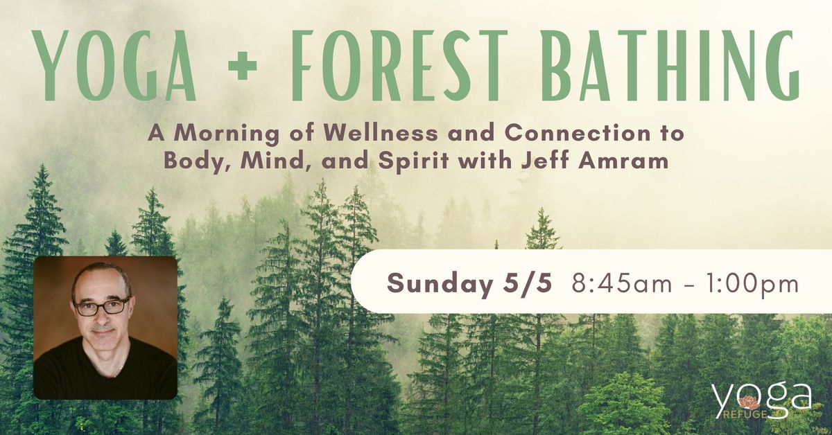 Yoga + Forest Bathing with Jeff Amram