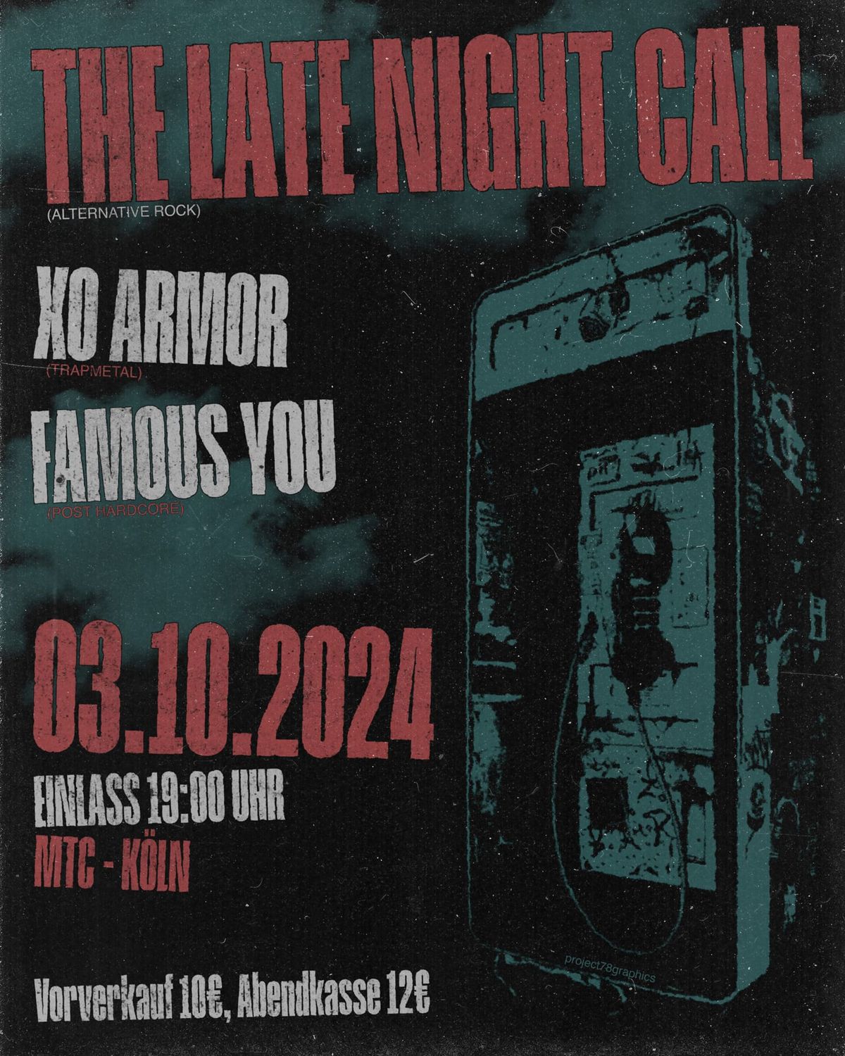 The Late Night Call, XO Armor & Famous You at MTC Cologne