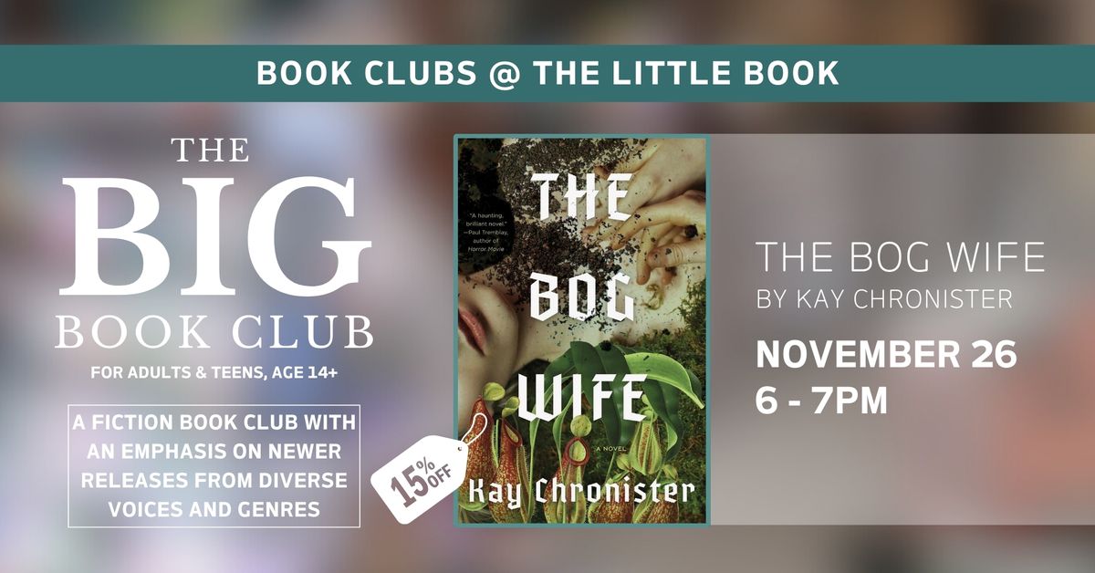 The Big Book Club: The Bog Wife by Kay Chronsiter