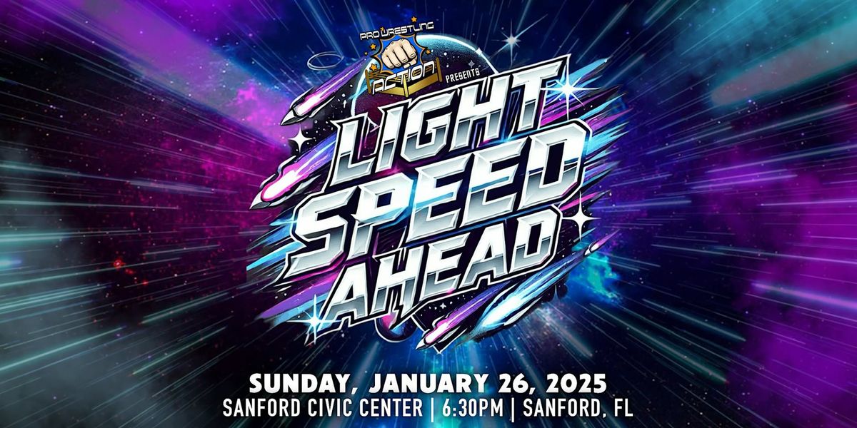 Pro Wrestling Action: Light Speed Ahead