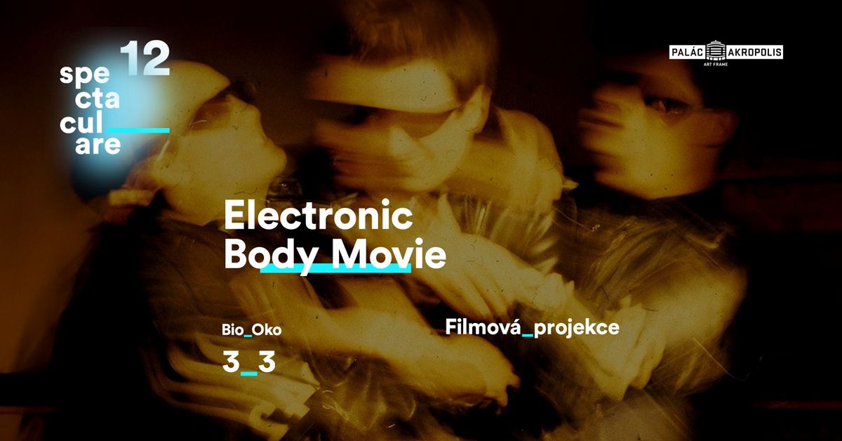 Electronic Body Movie | Filmy na Spectaculare_12