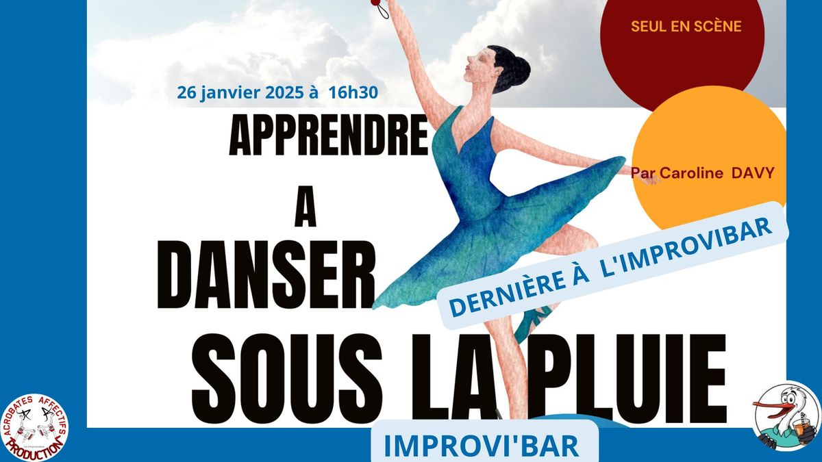 APPRENDRE A DANSER SOUS LA PLUIE 