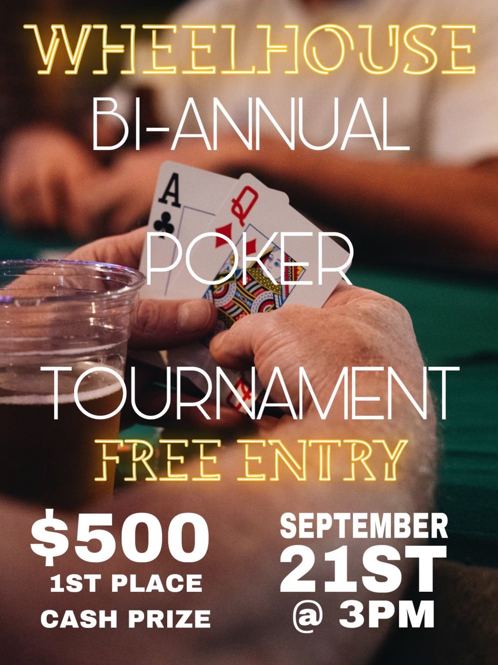 Wheelhouse Bi-Annual Poker Tournament