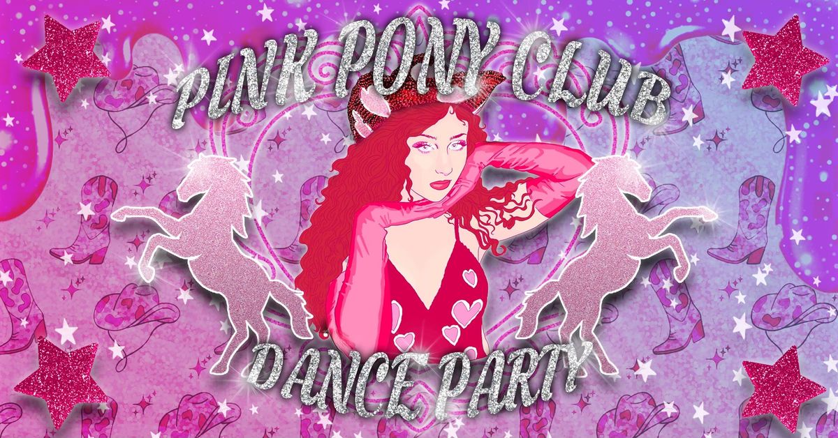 Pink Pony Club Dance Party 