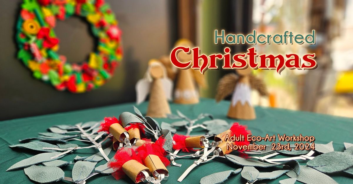 Handcrafted Christmas Adult Eco-Art Workshop