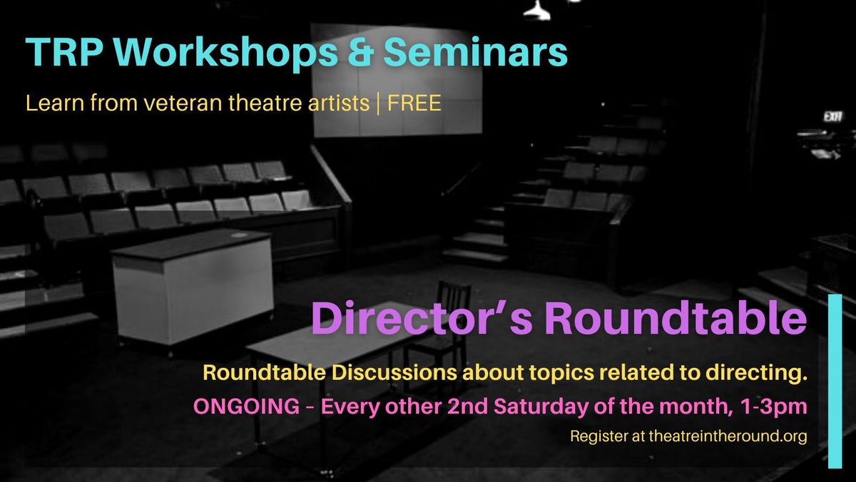 TRP WORKSHOPS: Director's Roundtable