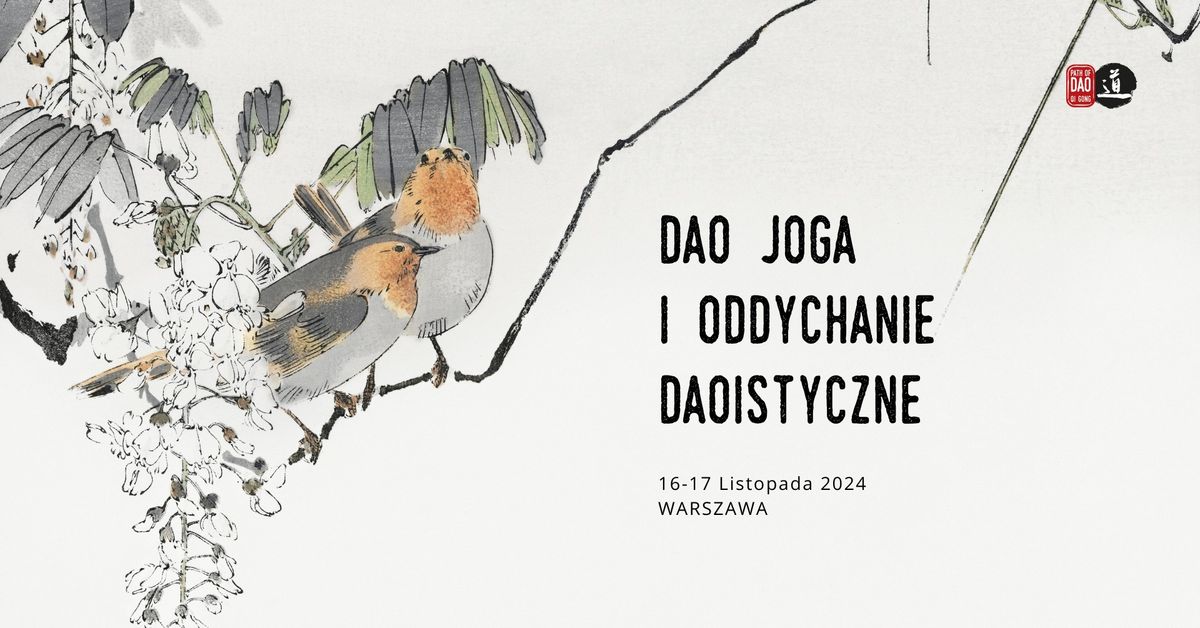 Warsztat Qi Gong "Dao Joga" - Oddychanie Daoistyczne \/ 16-17.11.2024