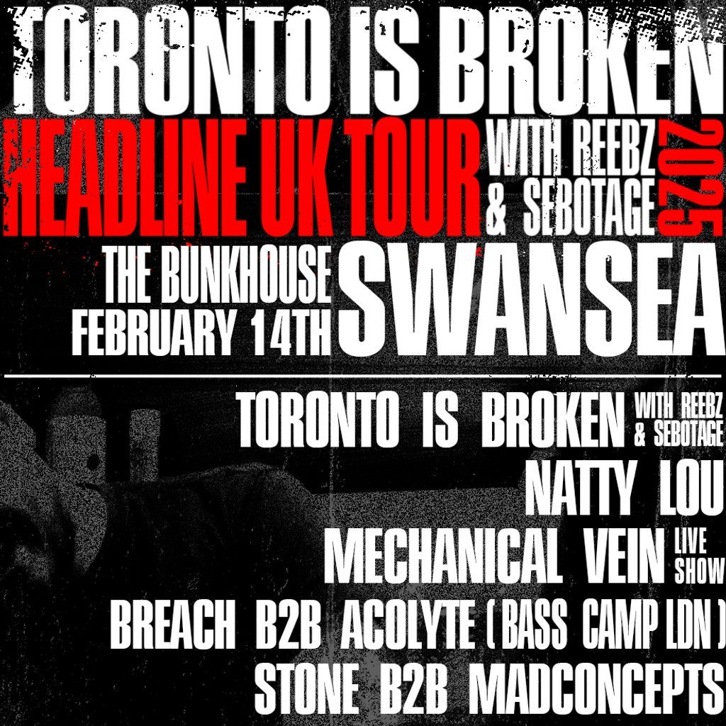 Toronto is Broken 2025 UK Headline Tour: Swansea