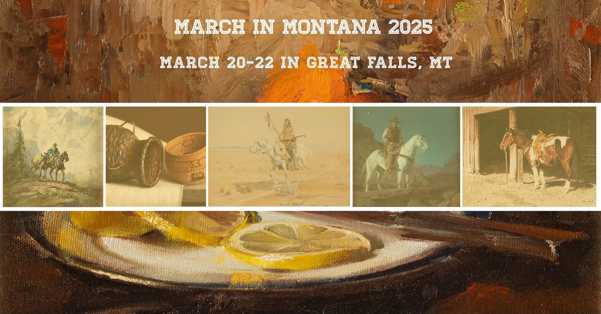 38th Annual March in Montana Auction and Dealer Show DAY 1 AUCTION