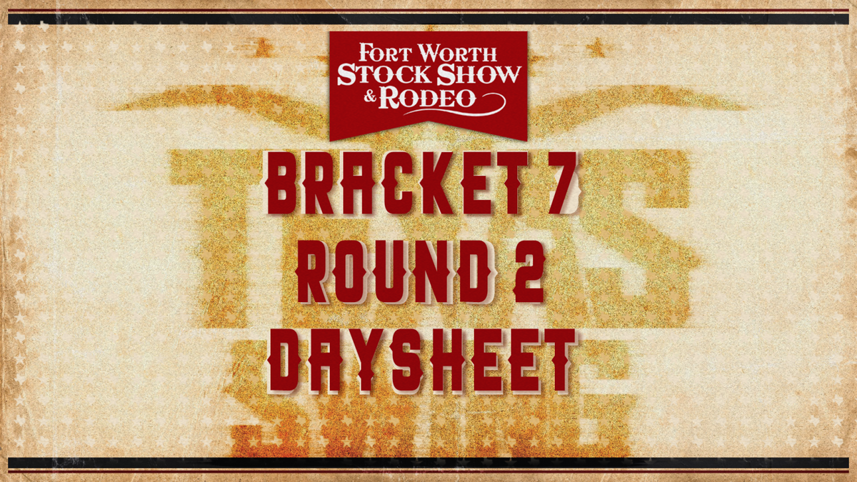 Fort Worth Stock Show and Rodeo - Bracket 2 Round 2