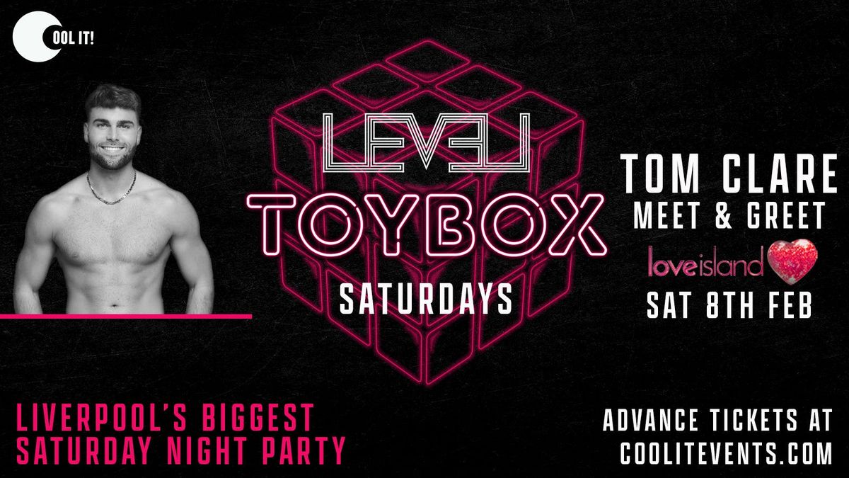 T O Y B O X  Saturdays hosted by TOM CLARE (Love Island)  \ud83c\udfdd\ufe0f