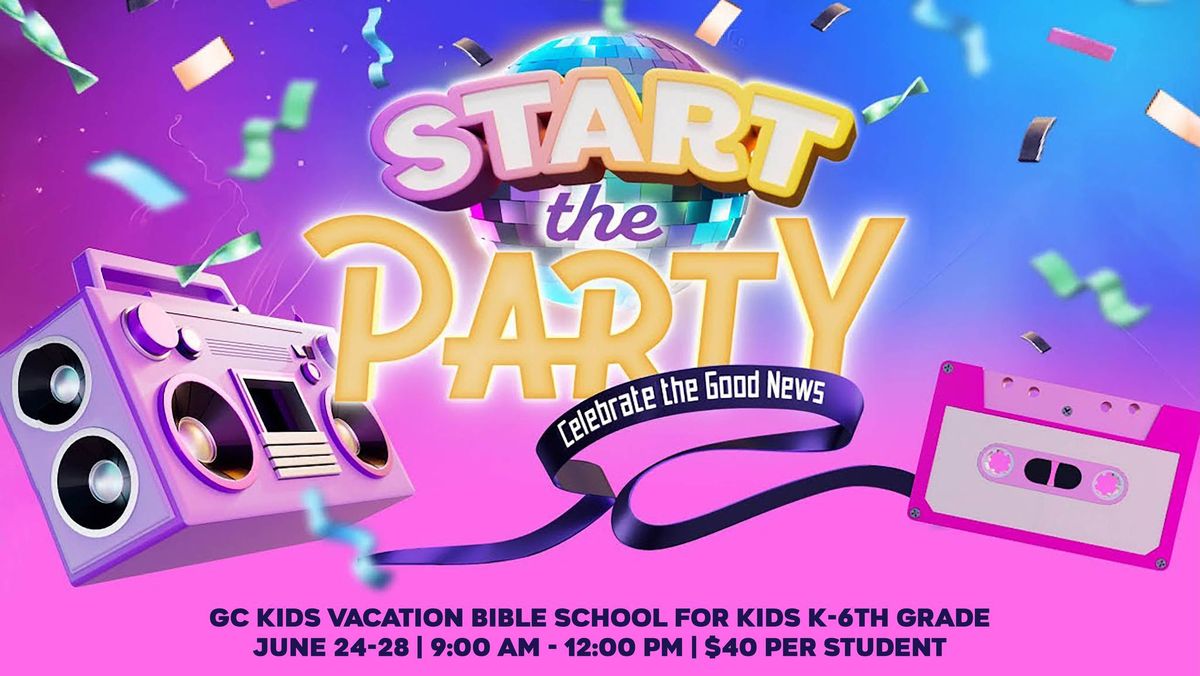 Vacation Bible School | Start the Party