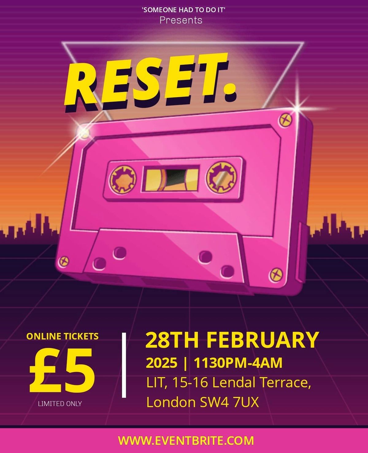 RESET. at Lit Clapham 11:30pm - 5am !!