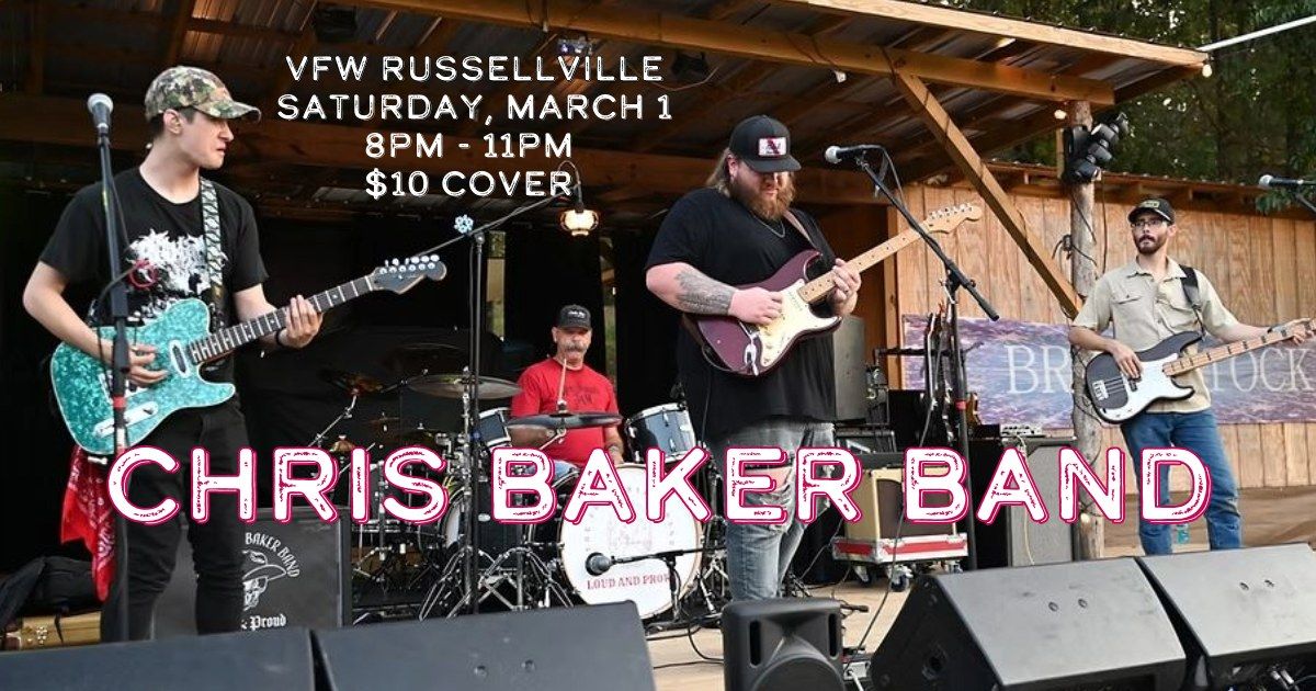 Chris Baker Band @ VFW Russellville