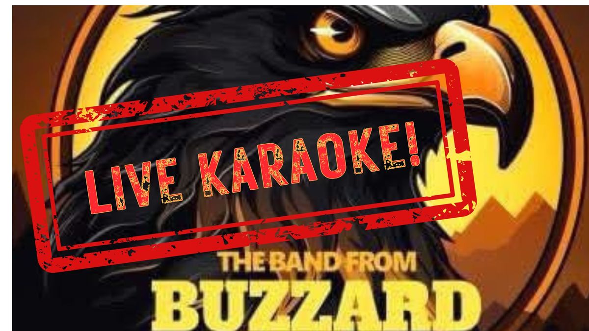 LIVE Karaoke with The Band from Buzzard Hill